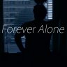 Forever Alone !